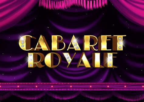Jogue Cabaret Royale online